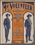 Mr. Volunteer or you don't belong to the regulars, you're just a volunteer