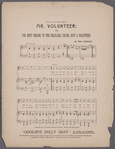 Mr. Volunteer or you don't belong to the regulars, you're just a volunteer