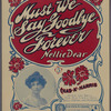 Must we say good-bye forever, Nellie dear?
