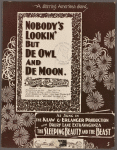 Nobody's lookin' but de owl an' de moon