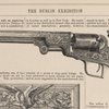 [Colt revolver]. The Dublin Exhibition, 1853