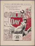 O golden day!