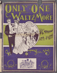 Only one waltz more
