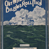 Out where the billows roll high