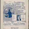 Place a light to guide me home
