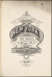 Insurance maps of the City of New York. Borough of the Bronx. Volume 10. Published by Sanborn Map Co.,11 Broadway, New York. 1909.