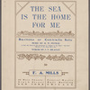 The sea is the home for me