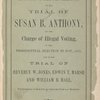 An account of the proceedings on the trial of Susan B. Anthony, [Front cover]