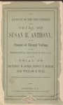 An account of the proceedings on the trial of Susan B. Anthony