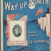 Way up north