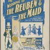 The wedding of the Reuben and the maid