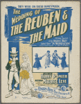 The wedding of the Reuben and the maid