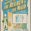 The wedding of the Reuben and the maid