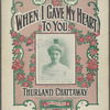 When I gave my heart to you