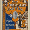 When Mr. Shakespeare comes to town