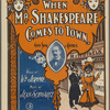 When Mr. Shakespeare comes to town