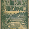 When the blue sky turns to gold