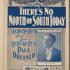 There's no north or south to-day