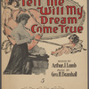 Tell me will my dream come true