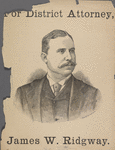 For district attorney, James W. Ridgway.