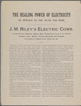J.M. Riley's electric comb. Electricity for the head and hair.