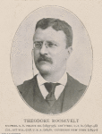 Theodore Roosevelt. Ex-Pres. N.Y. Police Bd. (1895-97). Ass't Sec. U.S. N. (1897-98). Col., 1st Vol. Cav. U.S.A. (1898). Governor New York (1899-);