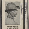 Theodore Roosevelt.