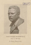 Theodore Roosevelt bust in bronze by Gleb Derujinsky.