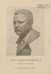 Theodore Roosevelt bust in bronze by Gleb Derujinsky.