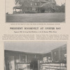 President Roosevelt at Oyster Bay. Sagamore Hill, his Long Island residence, to be the Summer White House. Resting on the brow of a hill, the house overlooks the neighboring country.