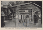 The cabin in which President Roosevelt lived while in North Dakota.