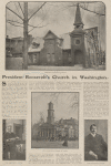 President Roosevelt's church ; The president's pastor ; Mrs. Roosevelt's church, St. John's ; Mrs. Roosevelt's pastor.