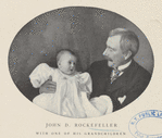 John D. Rockefeller with one of his grandchildren.