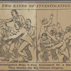 Two kinds of investigation