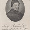 Aloys Sandbichler. Augustiner und Sub-Prior des Klosters Mülln bey Salzburg. Geb. zu Rattenberg in Tyrol 1751 [I.s.?] Hornung
