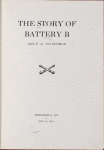 The story of Battery B, 306th F.A.-77th division, Sept. 21,1917 to May 10, 1919