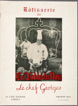 Rotisserie de la Table du Roy (Le chef Georges)