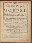 The glorious progress of the gospel, amongst the Indians in New England