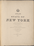 Atlas of the State of New York Prepared under the direction Joseph R. Bien, E.M. Civil and Topographical Engineer from original surveys and various local surveys revised and corrected. based on the triangulations of the U.S. Coast and geodetic survey, U.S. geological survey, U.S. lake survey, and the N.Y. State survey. Published by Julius Bien & Company, New York. 1895