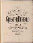 The new century atlas of Greater Buffalo. Vol. 1. Century Atlas co., Philadelphia, 1915.
