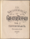The new century atlas of Greater Buffalo. Vol. 2. Century Atlas co., Philadelphia, 1915.