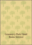 Room service menu, Gramercy Park Hotel