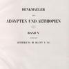 Title page]  Denkmaeler aus Aegypten und Aethiopien. Band V enthaltend Abtheilung III Blatt I-XC [1-90]