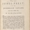 Beschryving van de plechtigheden nevens de lofdichten en gebeden uitgesproken op het eerste jubelfeest van de synagogue der Portugeesche joodsche gemeente, op genaamd Zegen en Vrede, op den 12den van Wynmaand des jaars MDCCLXXXV