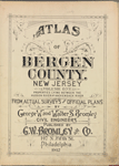 Atlas of Bergen County, New Jersey. Volume One, Properties lying between the hudson river and hackensack river. From actual surveys and official plans by George W. and Walter S. Bromley, civil engineers. Published by G.W.Bromley and Co., 147 N. 5th St., Philadelphia. 1912.