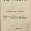 Life and adventures of the accomplished forger and swindler, Colonel Monroe Edwards.