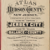 Volume Two. Atlas of Hudson County, New Jersey. Complete in Two Volumes. Volume One comprising Jersey City. Volume Two including Balance of County. From official records private plans and actual sureys. Compiled under the direction of and published by G.M.Hopkins Co., Civil engineers. 302 Walnut Street, Philadelphia. 1909.