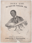 Rosa Lee or don't be foolish Joe. The only correct and authorized edition of songs and melodies.