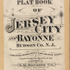 Volume One plat book of Jersey City and Bayonne Hudson Co., N.J.From official records, private plans and actual surveys. Compiled under the direction of and published by G.M. Hopkins Co., civil engineers, 136-138, So. Fouth St., Philadelphia. 1919.