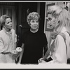 Julie Harris, Glenda Farrell, and Gretchen Corbett in the stage production Forty Carats